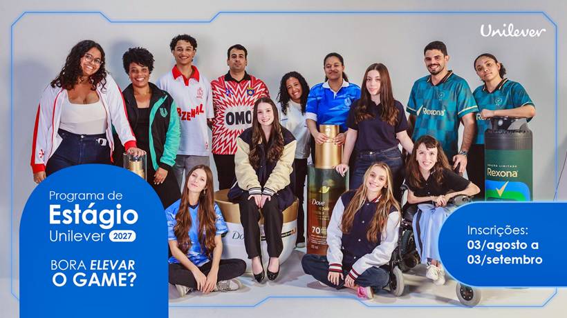 Unilever abre inscrições para o Programa de Estágio 2027 com vagas em SP, MG e PE